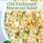 Grandma's Old Fashioned Macaroni Salad with Elbow Macaroni